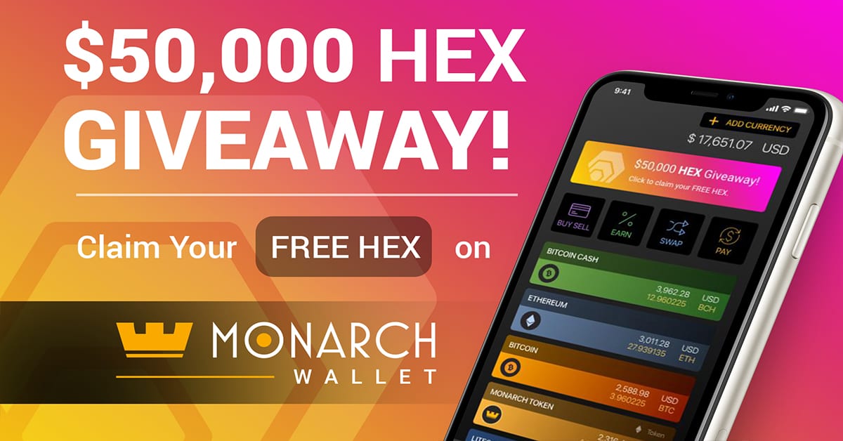 Monarch Wallet is giving away $50,000 in HEX tokens!