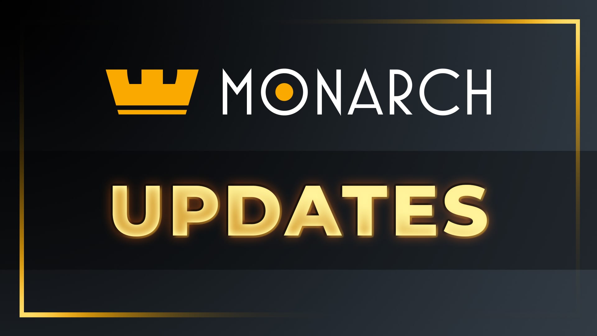 Monarch Updates! July 2021